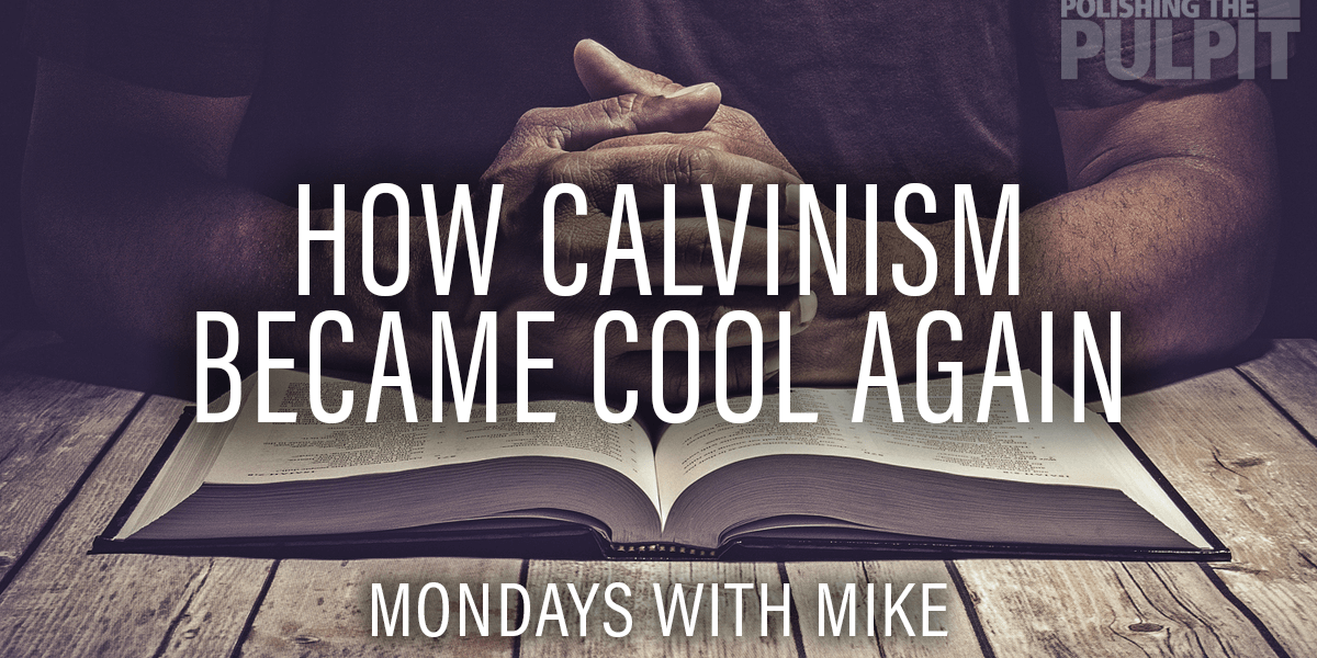 how-calvinism-became-cool-again-polishing-the-pulpit