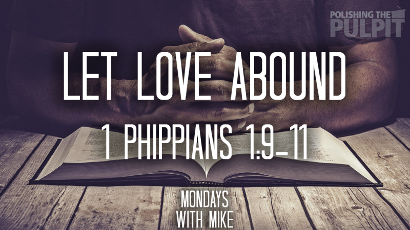 Let Love Abound – Polishing the Pulpit