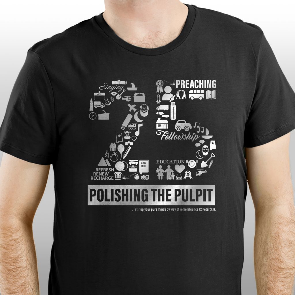 PTP’s 25th Anniversary Shirt Polishing the Pulpit