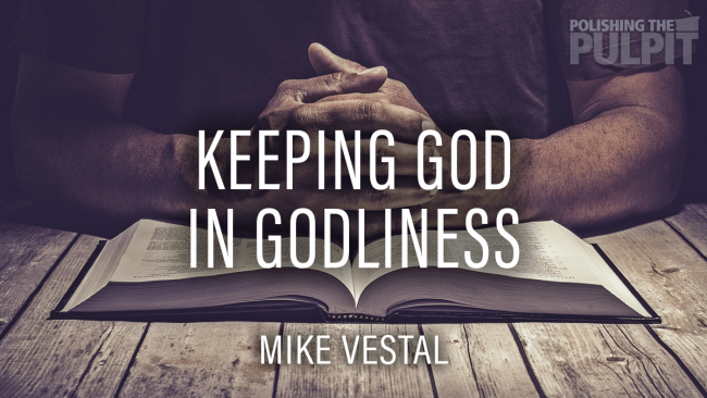 keeping-god-in-godliness